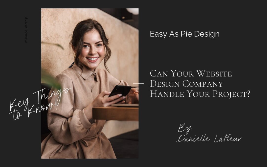 Can Your Website Design Company Handle Your Project?