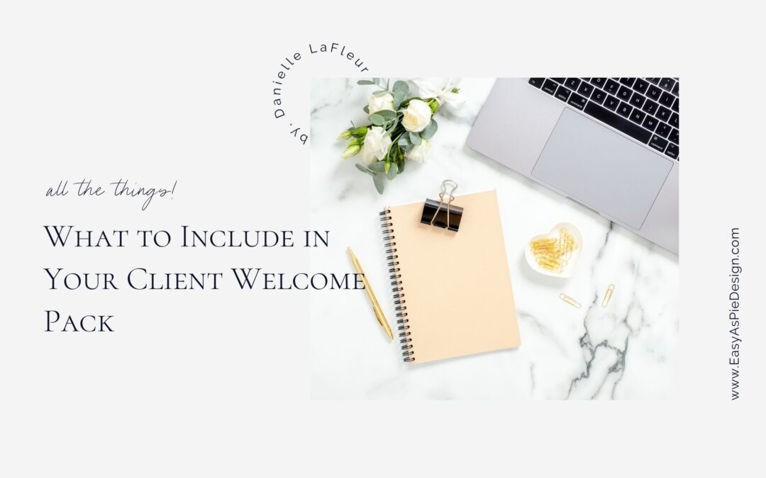 What to Include in Your Client Welcome Pack