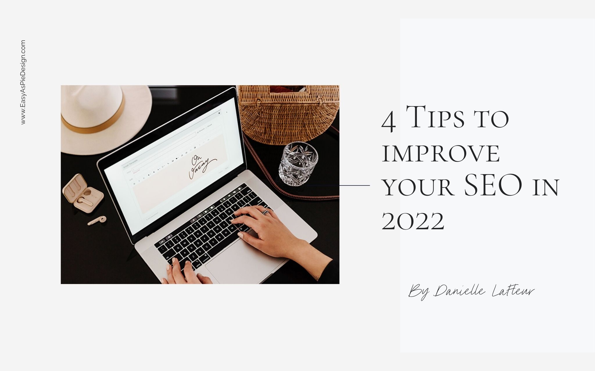 4 Top Tips on How to Improve SEO in 2022!