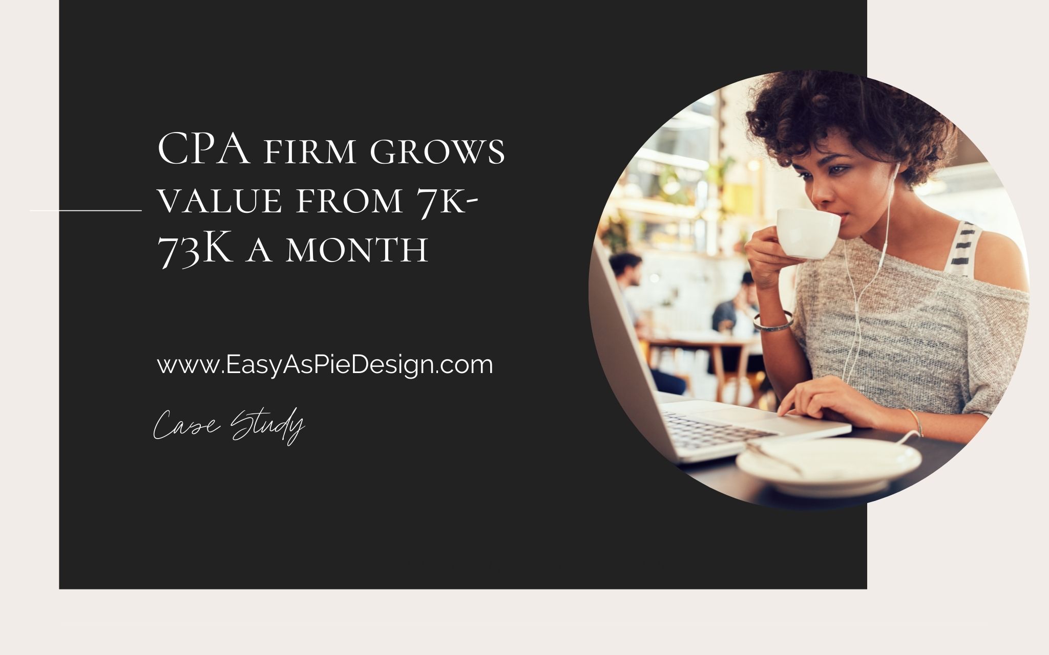 SEO CPA firm grows from 7 to 74K a month