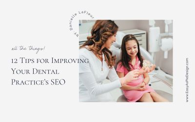 12 Tips for Improving Your Dental Practice’s SEO